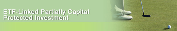 ETF-Linked Partially Capital Protected Investment
