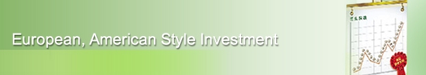 European/American style investment